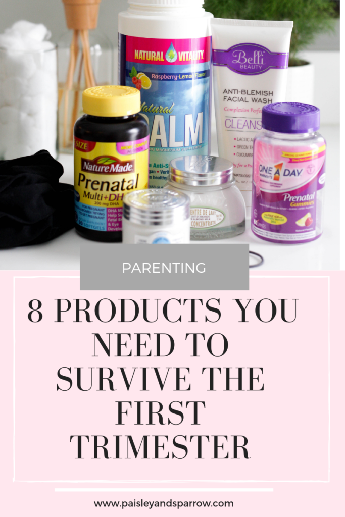 8 products you need to survive the first trimester. first trimester must haves