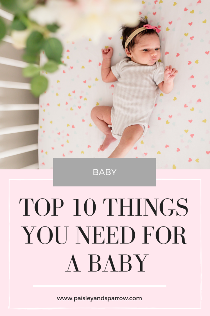 Top 10 Must Have Baby Items from a mom of 2 (with a 3rd on the way!)