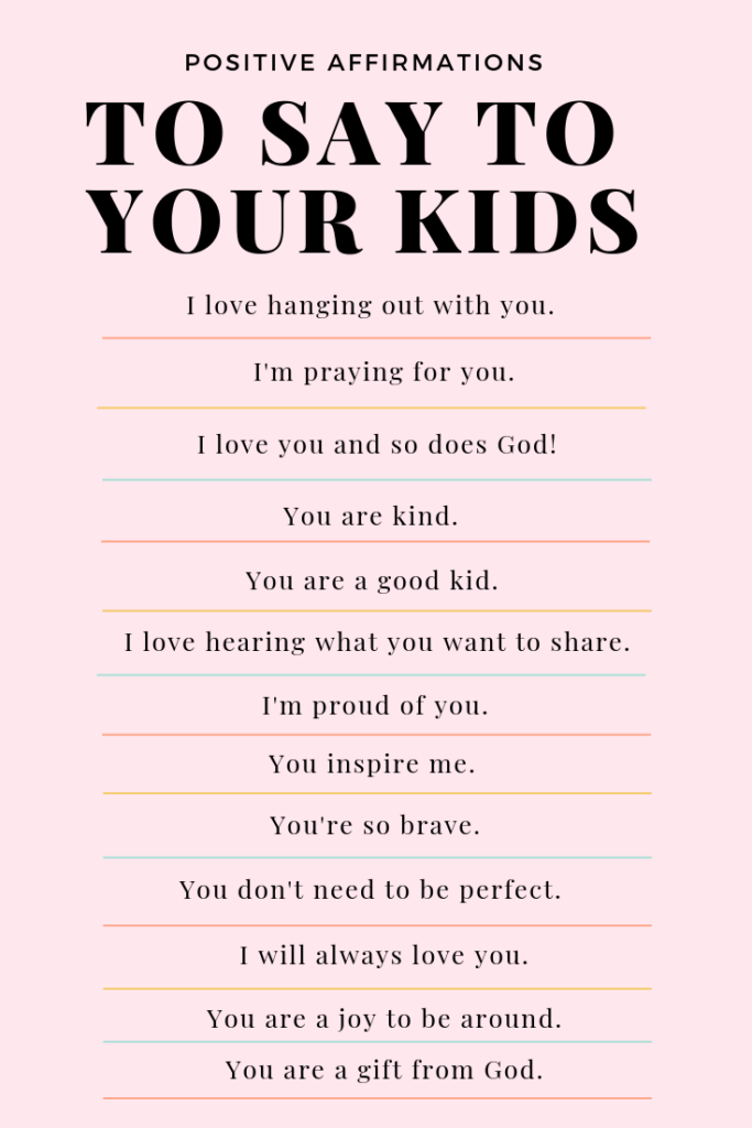 Positive affirmations to say to your kids