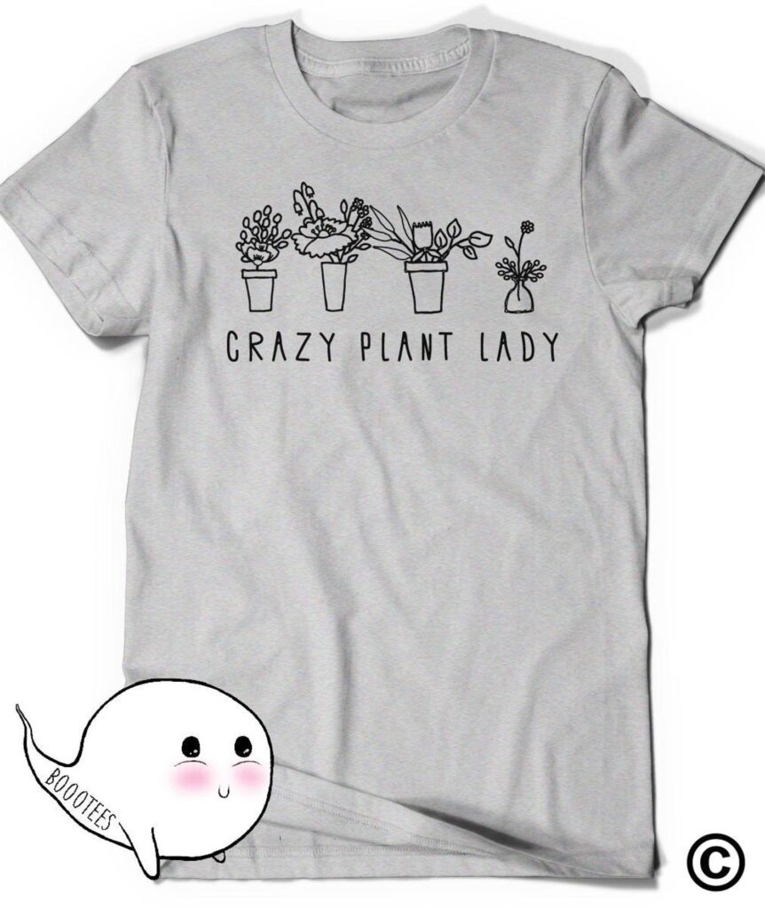 Crazy plant lady graphic tee from etsy.