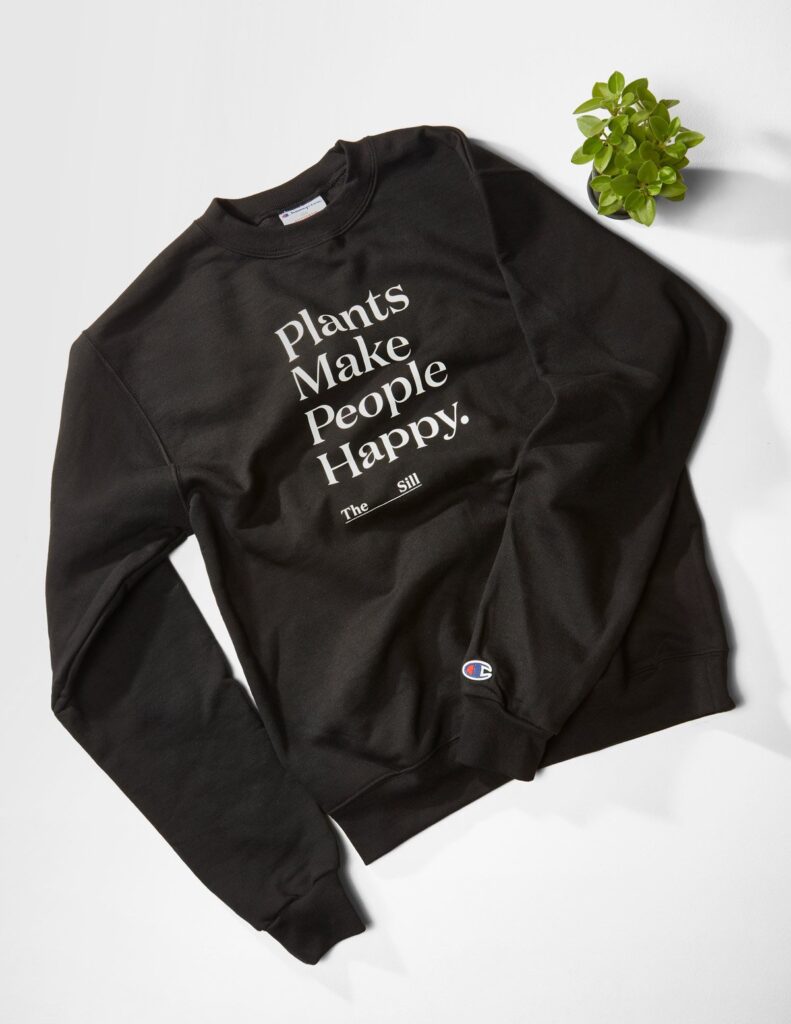 Plants make people happy sweatshirt from the sill.