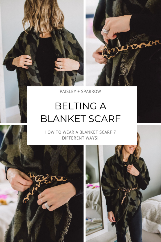 Belt your blanket scarf to give your body some definition 