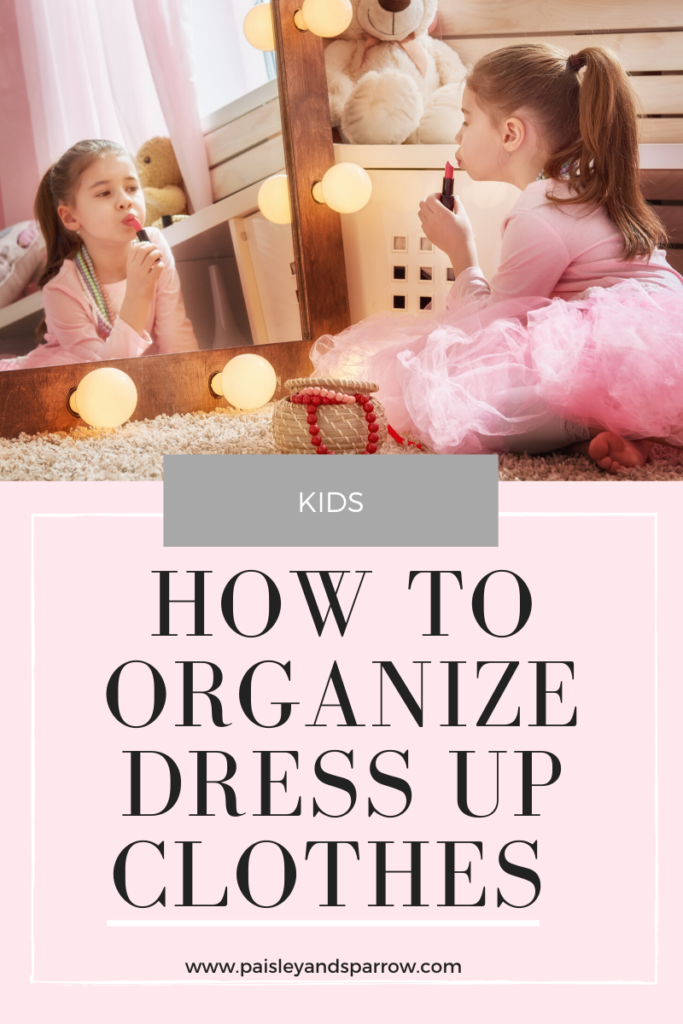 Dress Up Clothes Purging + Organization