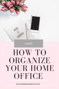 Office Organization Ideas - Paisley & Sparrow