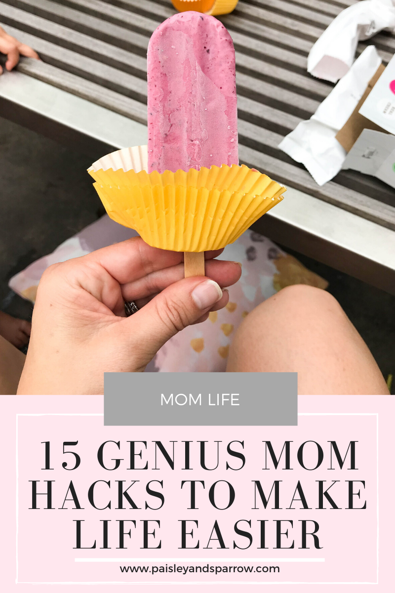 15 Mom Hacks To Make Life Easier Paisley And Sparrow 7078