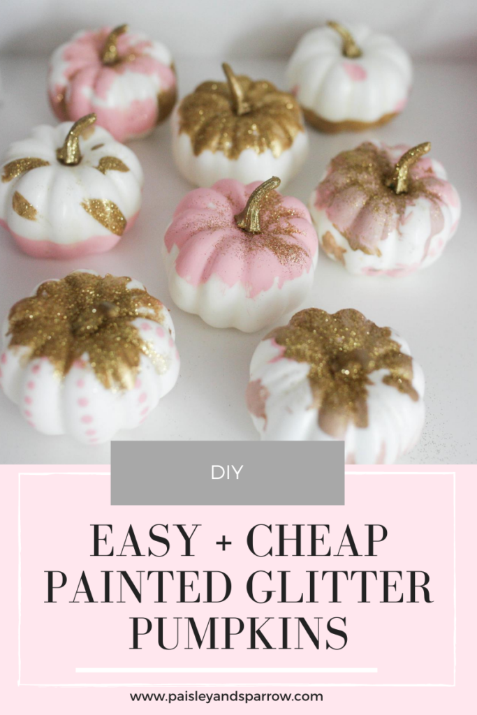 Easy + Inexpensive DIY Painted Glitter Pumpkins