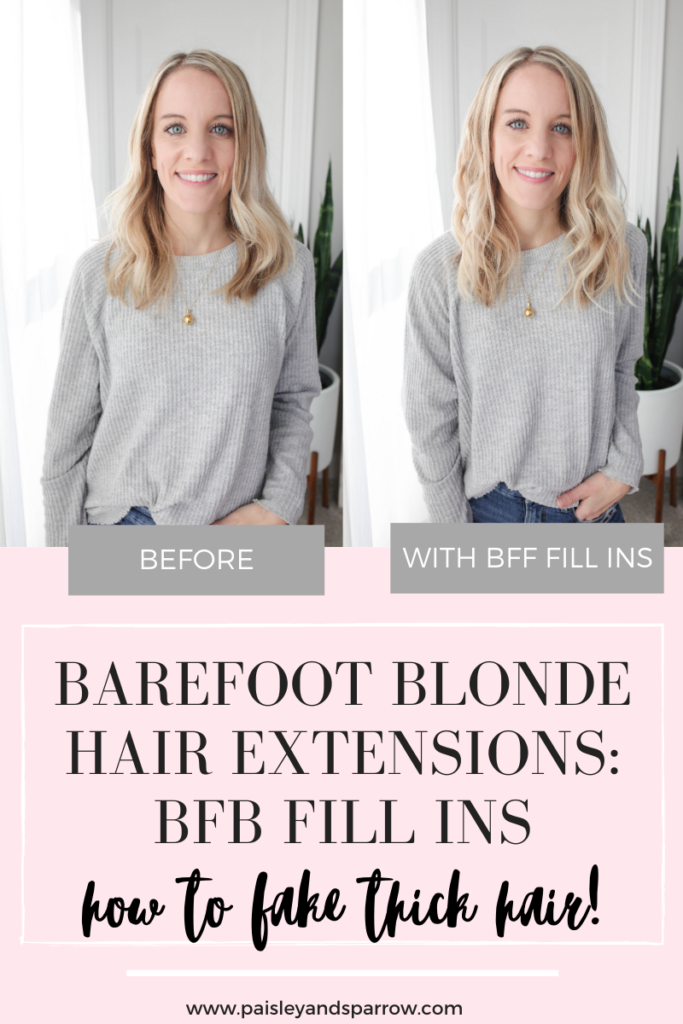 Barefoot Blonde Hair Extensions Review Bfb Fill In And Classic Paisley And Sparrow 8794