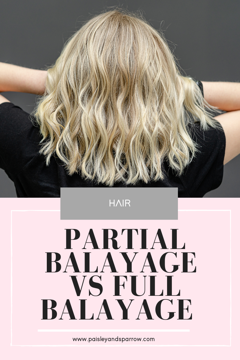 partial balayage vs full balayage