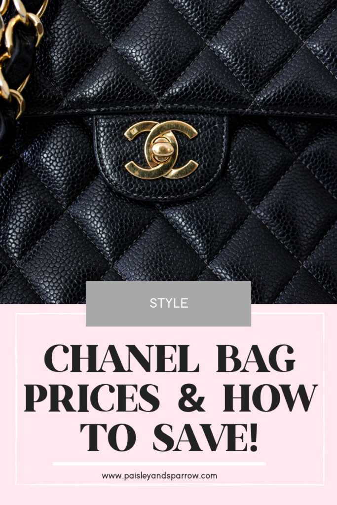 Price of Chanel Bags (& How to Save!) Paisley Sparrow