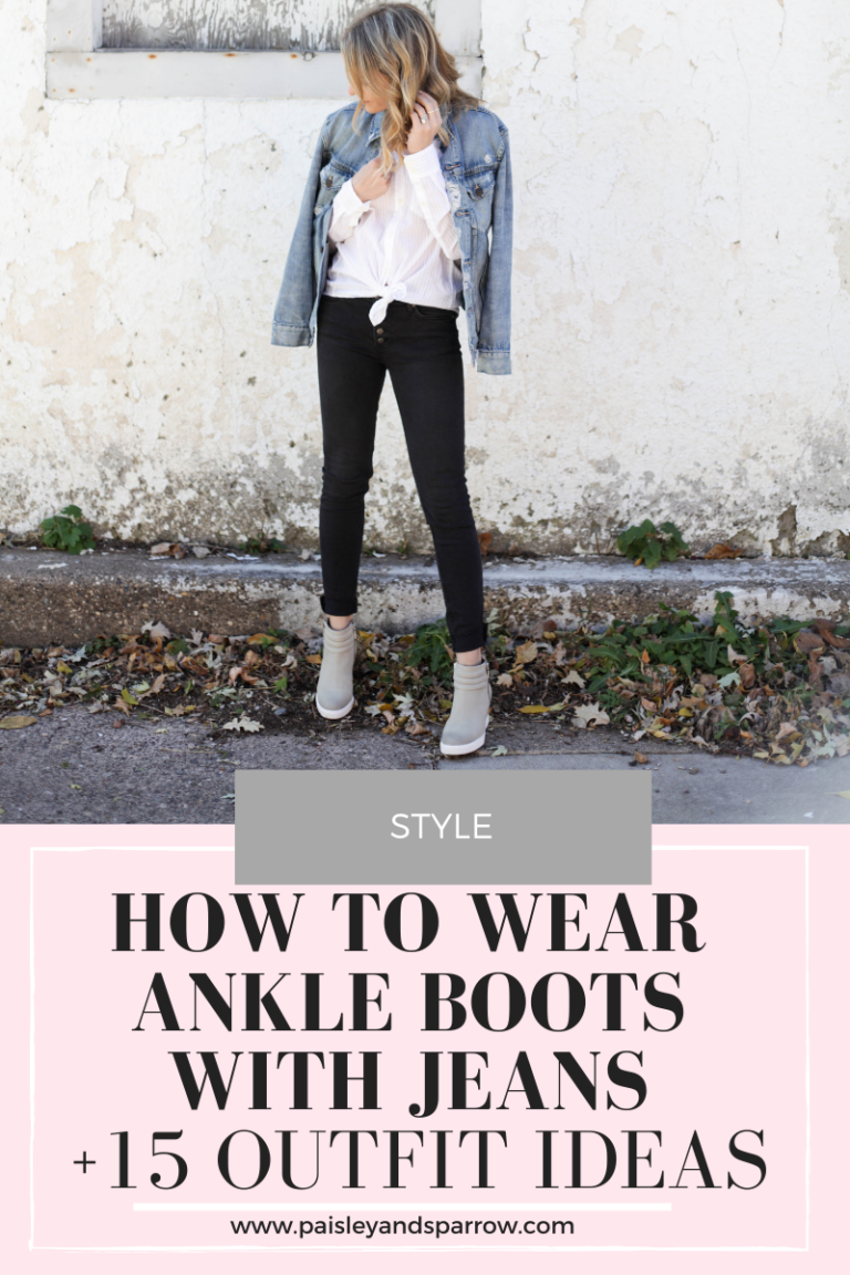 How to Wear Ankle Boots with Jeans (+ 15 Outfit Ideas)