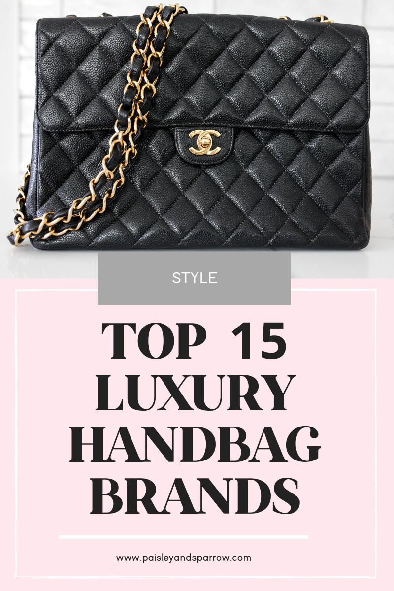 Undo Pompeii forgiven 15 Top Luxury Handbag Brands to Invest In - Paisley & Sparrow