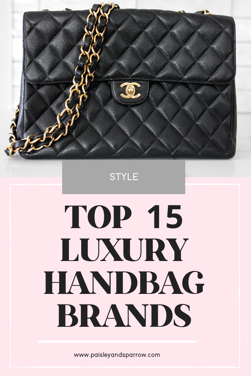 The 14 Best Luxury Designer Purse Brands to Invest In