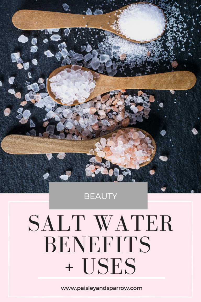 8 Benefits of Salt Water to Know Paisley & Sparrow