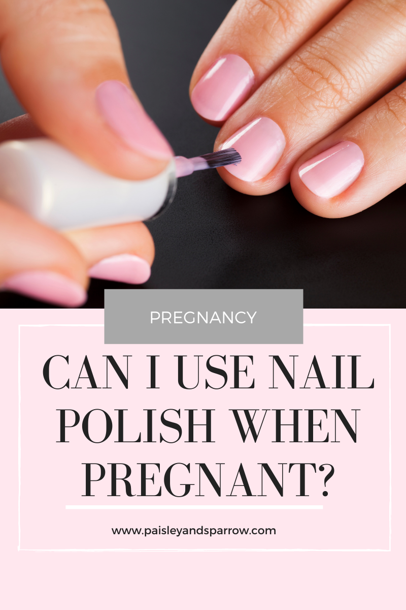 Discover 74+ nail polish for pregnant moms super hot