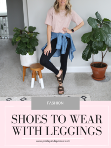 12 Shoes to Wear With Leggings - Paisley & Sparrow