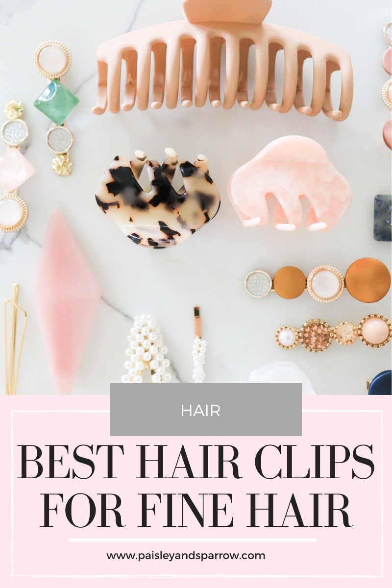 25 Hair Clips Perfect for Fine Hair Paisley & Sparrow