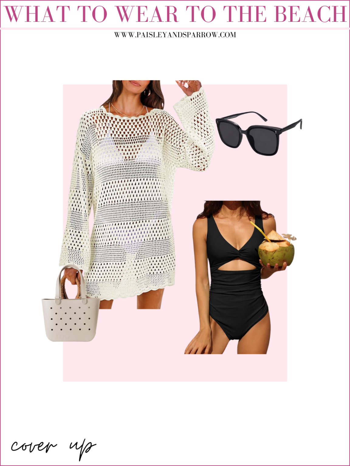 What to Wear to the Beach - 15 Outfit Ideas - Paisley & Sparrow