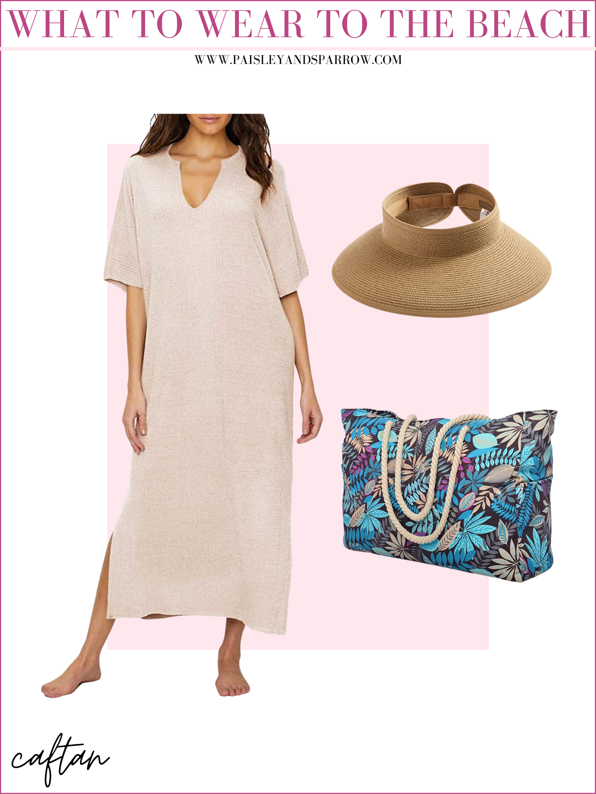 what to wear to the beach caftan hat and bag