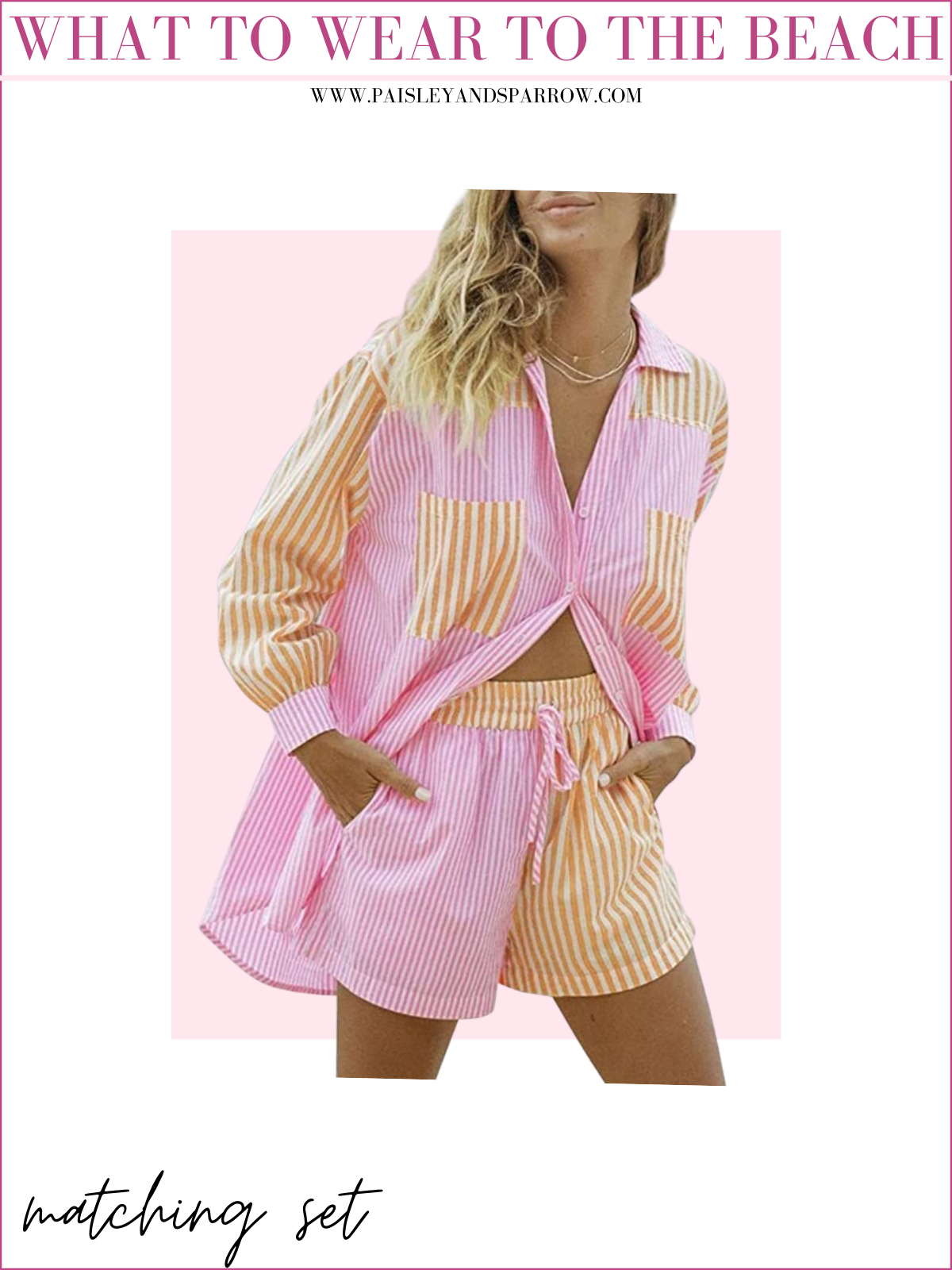 what to wear to the beach - matching pink and orange set