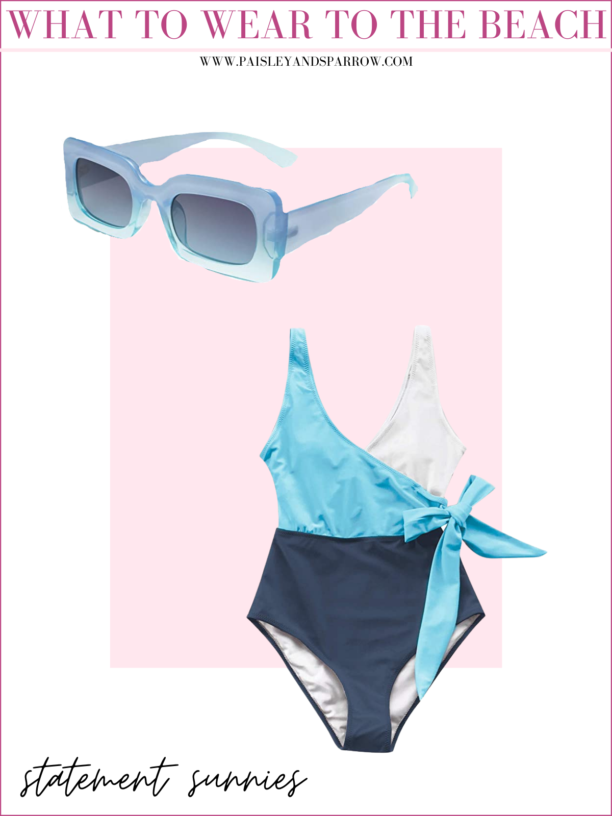 what to wear to the beach - statement sunnies and blue and white swimsuit