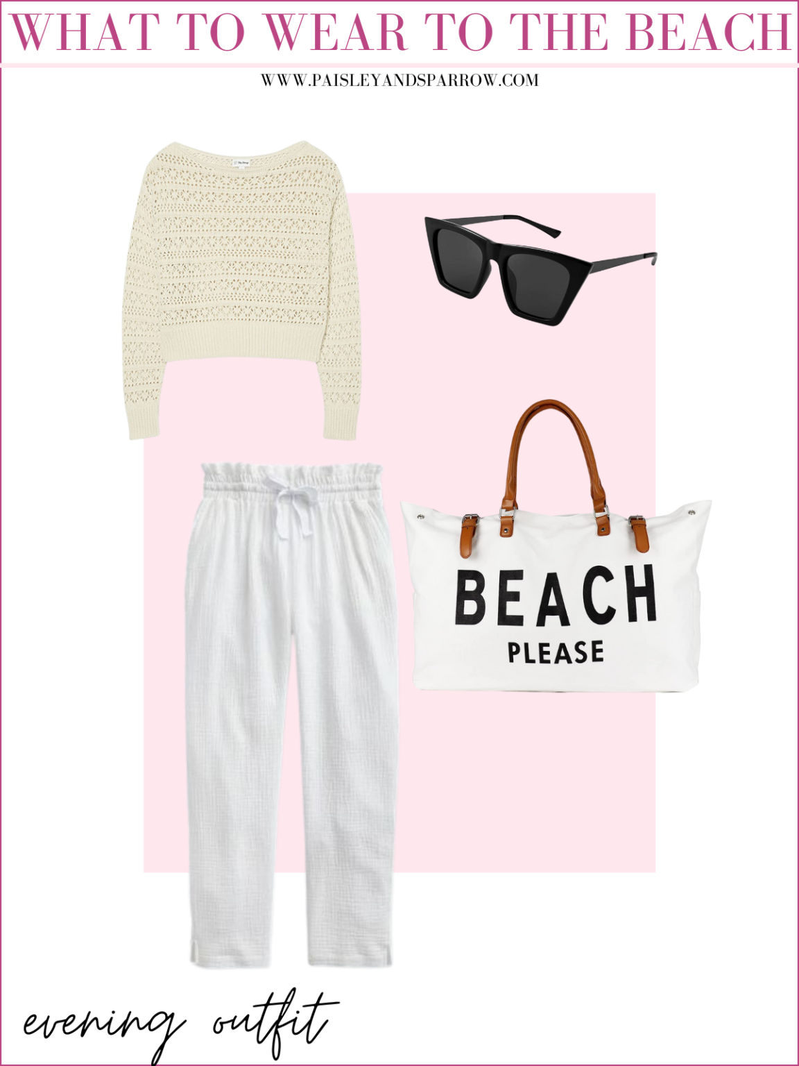 What to Wear to the Beach - 15 Outfit Ideas - Paisley & Sparrow