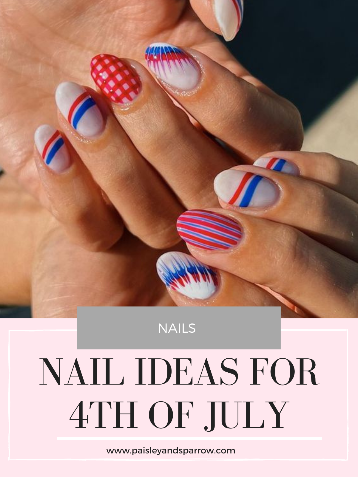 Best Th Of July Nail Designs To Rock This Holiday Paisley Sparrow