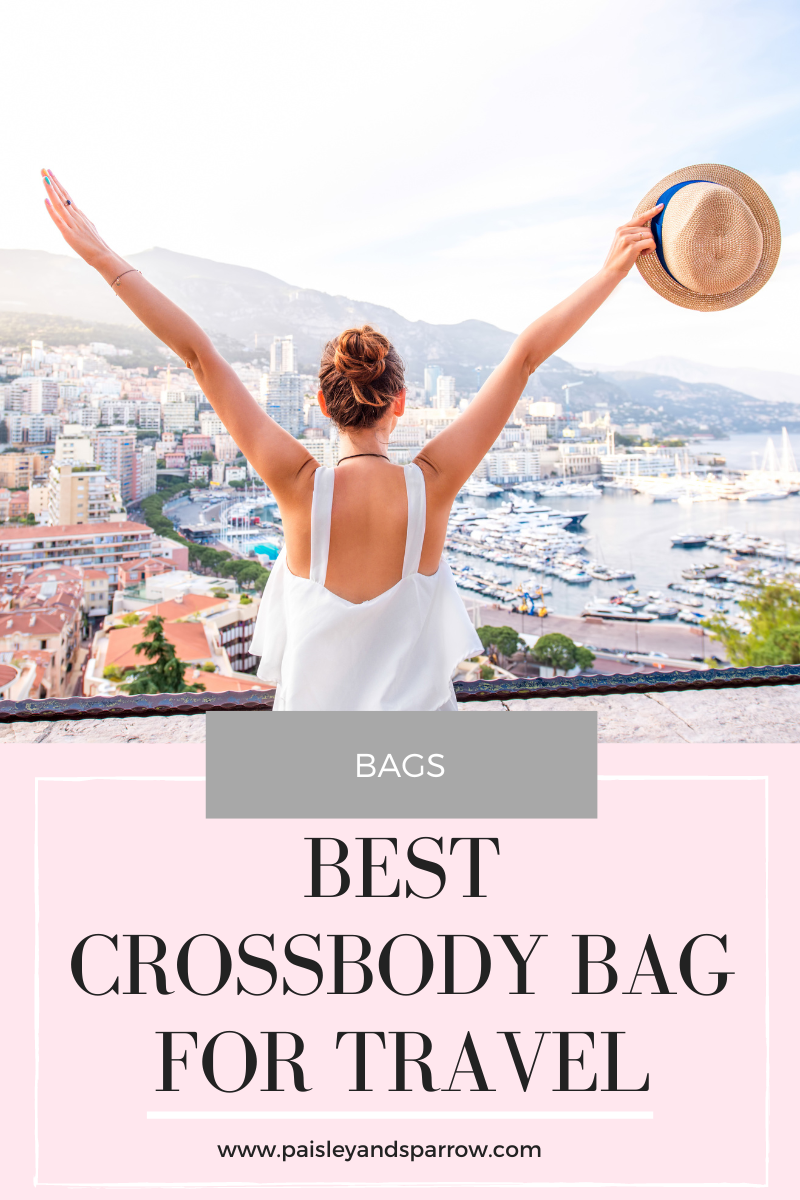 10 Crossbody Bags That Are Perfect for Travel (2023) - Paisley & Sparrow