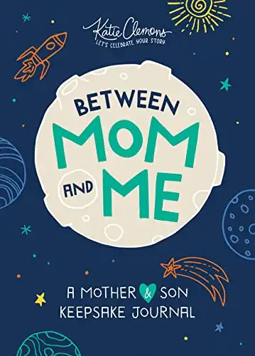 Between Mom and Me: A Guided Journal for Mother and Son