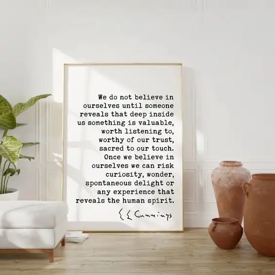 E.E. Cummings Quote We Do Not Believe in Ourselves Until | Etsy